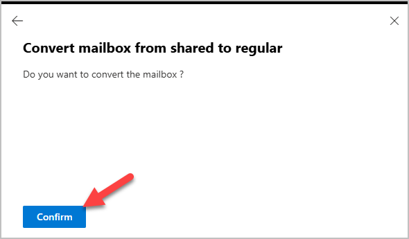 confirm mailbox from shared to regular